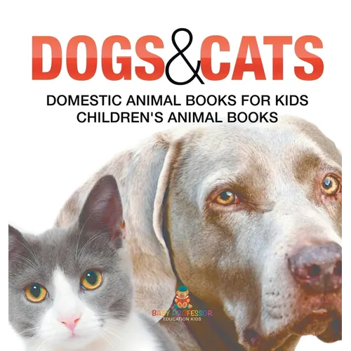 Dogs and Cats