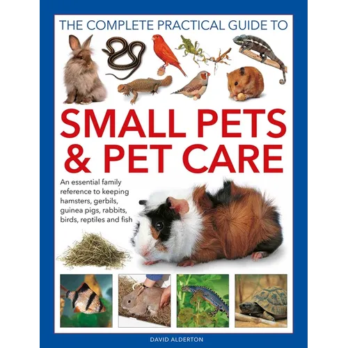 Guide to Small Pets and Pet Care