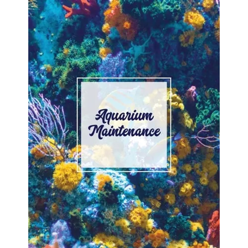 Aquarium Maintenance Notebook